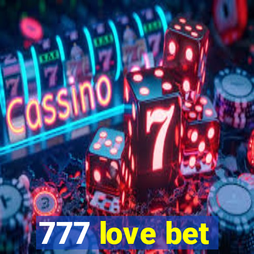 777 love bet